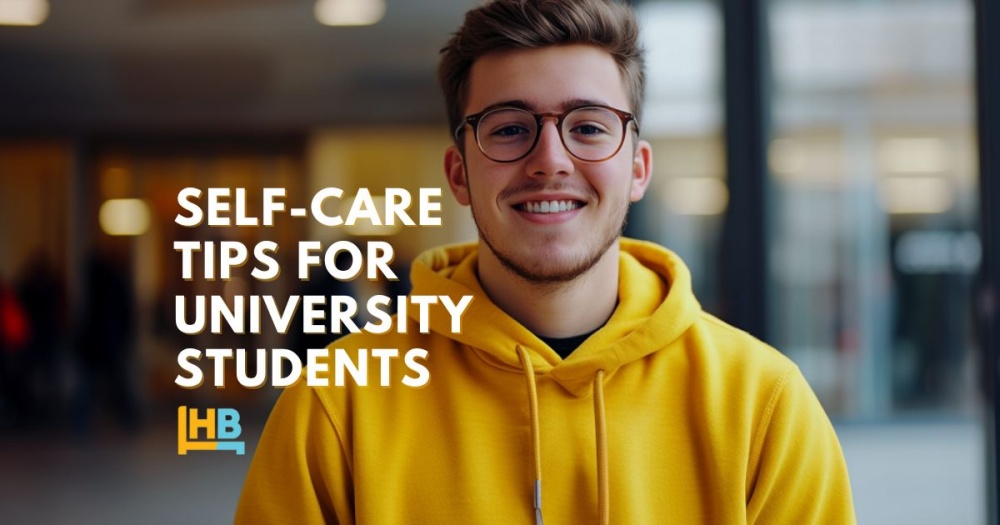  Essential Self-Care Tips for University Students