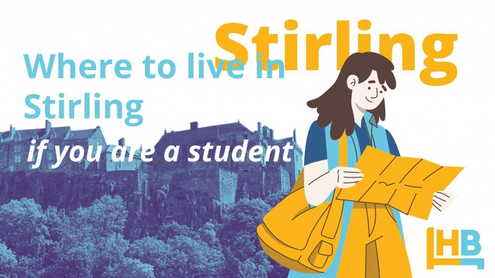 Where to live in Stirling as a student - Proximity to campus and local vibes